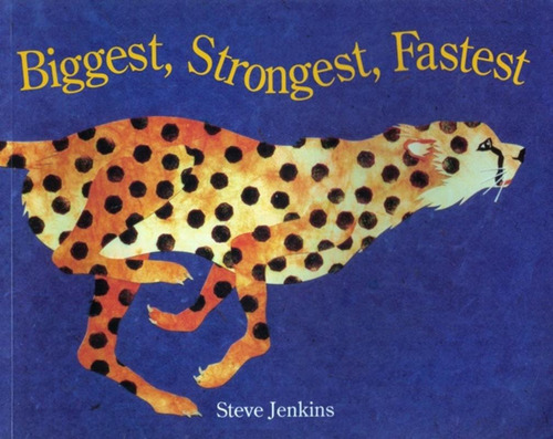 Biggest, strongest, fastest, de Jenkins, Steve. Editora Distribuidores  Associados De Livros S.A., capa mole em inglês, 1997